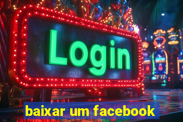 baixar um facebook